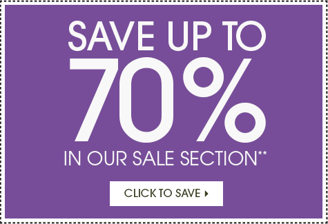 Save up to 70% off In Our Sale Section - Click To Save